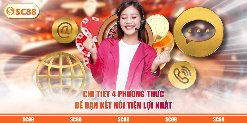 Chi tiết 4 phương thức để bạn kết nối tiện lợi nhất