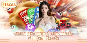 Chơi Ba Càng Bao Lô Để Trúng Độc Đắc Và Nhận Thưởng Lớn